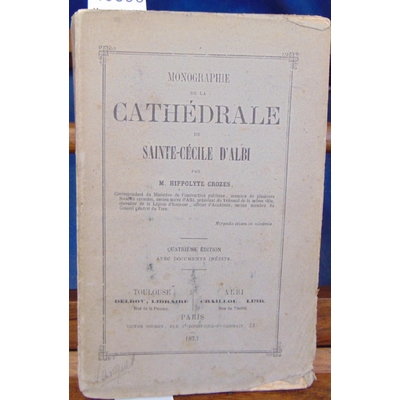 Crozes  : Monographie de la cathédrale d'Albi...