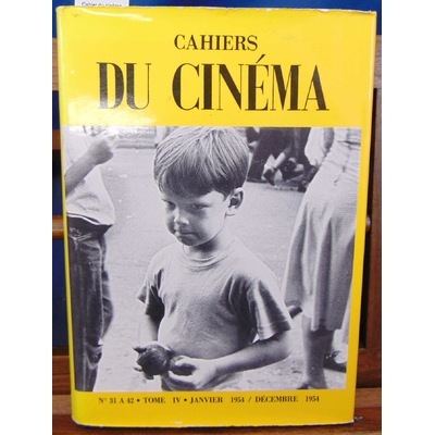 Collectif  : Cahier du cinéma Tome IV 1954 janvier - décembre...