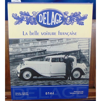 Cabart  : Delage la belle voiture Française...