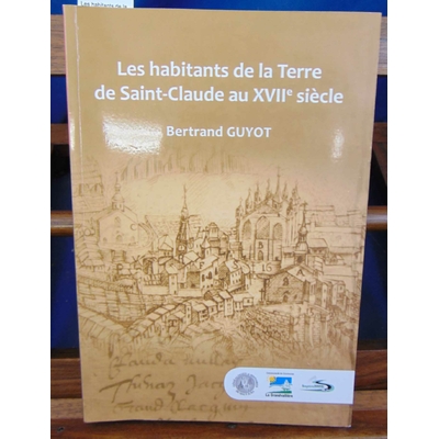 Guyot  : Les habitants de la terre de Saint-Claude...