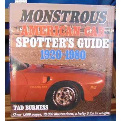 Burness  : Monstrous American car Spotter's guide 1920 - 1980...