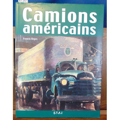 Reyes  : Camions américains...