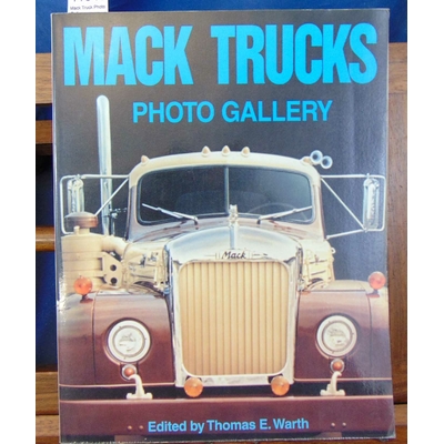 Warth  : Mack Truck Photo Gallery...