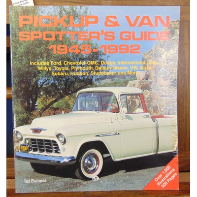 Burness  : Pickup and Van Spotter's Guide 1945-1992...
