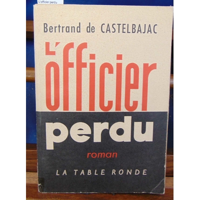 Castelbajac  : L'officier perdu...