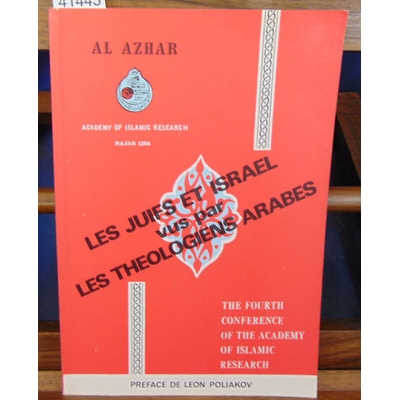 Azhar  : Les juifs et Israel vus par les theologiens arabes. Préface de Leon Poliakov...