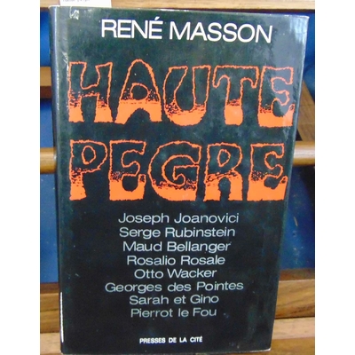 Masson  : haute pègre...