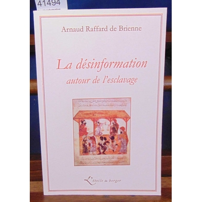 Brienne Arnaud Raffard : La désinformation autour de l'esclavage...