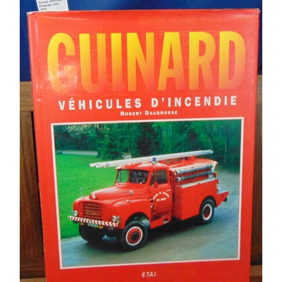 Daubrosse  : Guinard. Véhicules d'incendie, 1933-1970...