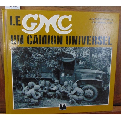 Boniface  : Le GMC un camion universel...