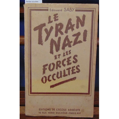 Saby  : Le tyran nazi et les forces occultes...