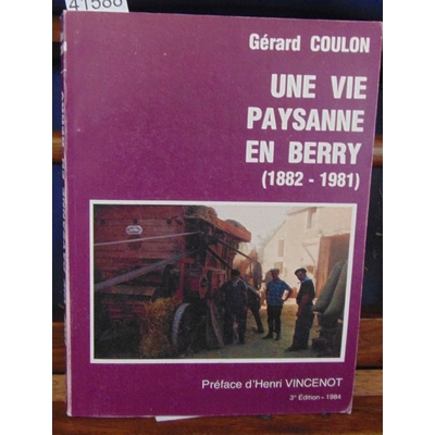Coulon  : une vie paysanne en Berry...