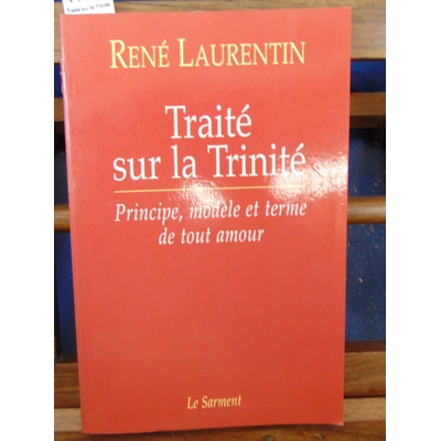 Laurentin  : Traité sur la Trinité...