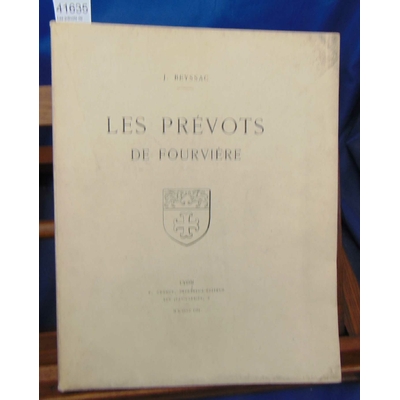Beyssac  : Les prévots de Fourviere...