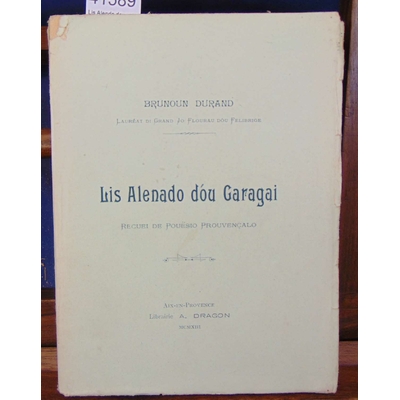 Durand  : Lis Alendo dou Garagai . Poésies provençales...