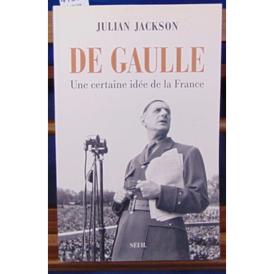 Jackson  : De Gaulle Une certaine idée de la France...