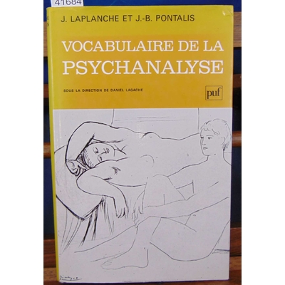 Laplanche  : Vocabulaire de la psychanalyse...