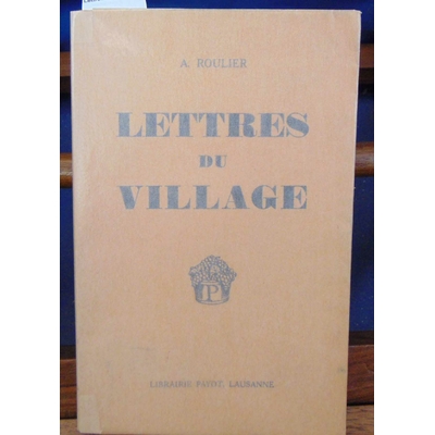 Roulier  : Lettres de village...