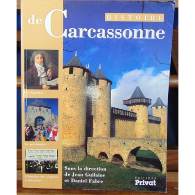 Guilaine  : Histoire de Carcassonne...