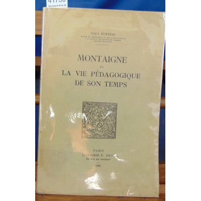 Porteau  : Montaigne et la vie pédagogique de son temps...