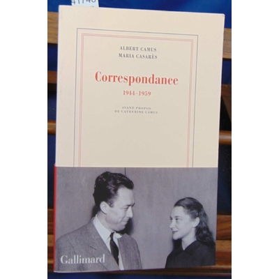 Camus  : Correspondance. (1944-1959) Camus Maria Casares...