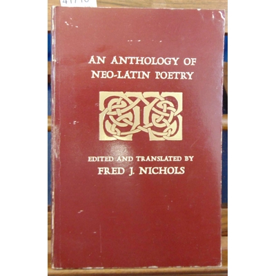 Nichols  : An anthology of neo-latin poetry...