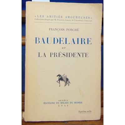 Porché  : Baudelaire et la présidente...
