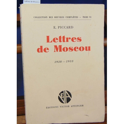 Piccard  : Lettres de Moscou...