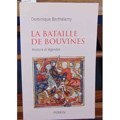 Barthélemy  : La bataille de Bouvines...