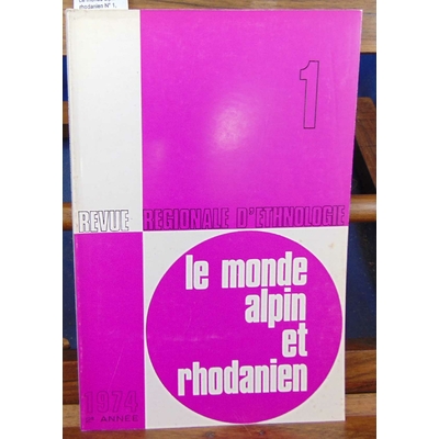 : Le monde alpin et rhodanien N° 1,  1974...