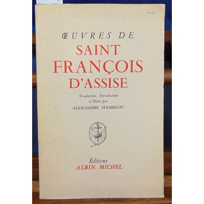 Masseron  : Oeuvres de Saint François d'Assise...
