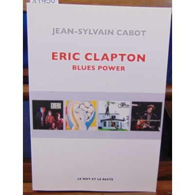 Cabot  : Eric Clapton...