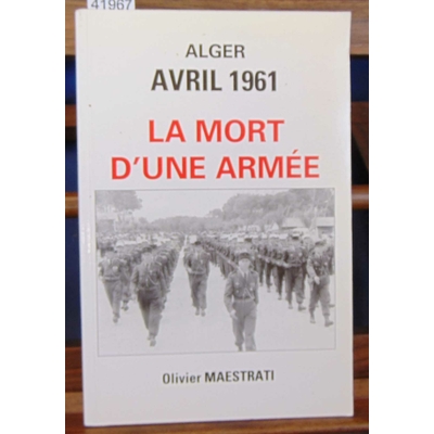 Maestrati  : Alger Avril 1961 (avec un envoi de l'auteur )...