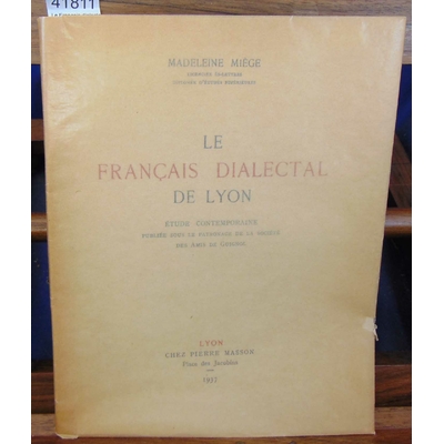 Miege  : Le Francais dialectal de Lyon...