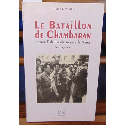Deveaux  : Le bataillon de Chambaran...