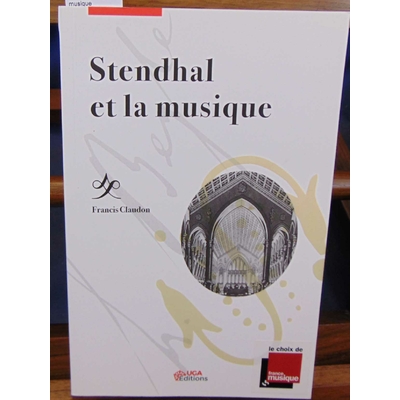 Claudon  : Stendhal et la musique...