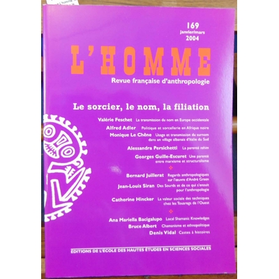 Collectif  : Revue L'homme. N° 169 Le sorcier, le nom, la filiation...