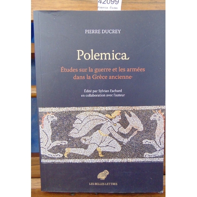 Ducrey  : Polemica : Études sur la guerre et les armées dans la Grèce ancienne...