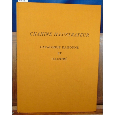 Blaizot  : Chahine illustrateur (1874-1947) : Catalogue Raisonne...