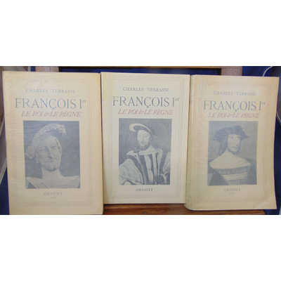 Terrasse  : François Ier (3 volumes ) envoi de l'auteur sur chaque volume...
