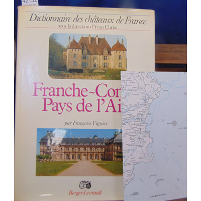 Vignier  : Dictionnaire des chateaux de France. Franche-Comté. Pays de l'Ain...