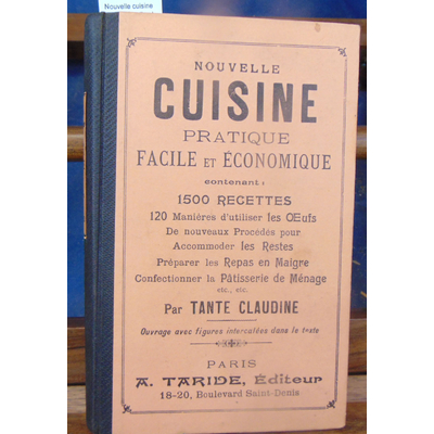 Claudine  : Nouvelle cuisine pratique facile et économique par Tante Claudine...