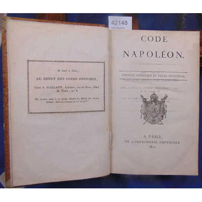 : Code Napoléon. édition originale et seule officielle 1811...