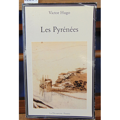 Hugo  : Les Pyrénées...