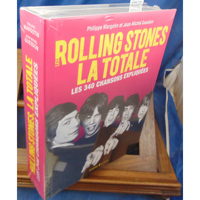 Margotin  : Les Rolling Stones, La Totale - Edition mise à jour: Les 365 chansons expliquées...