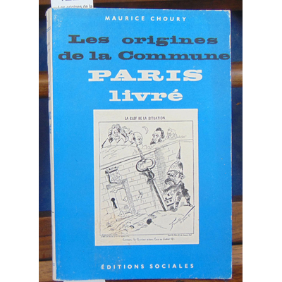 Choury  : Les origines de la commune. Paris livré.  ( dédicacé )...