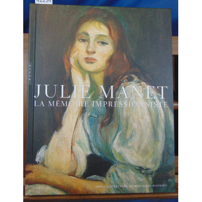 Mathieu  : Julie Manet, La mémoire impressionniste...