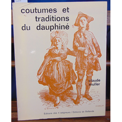 Muller  : Coutumes et tradiitons du Dauphiné...