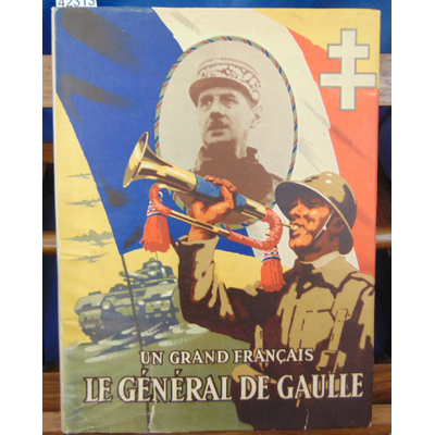 Perrein  : Un grand Français Le général de Gaulle...