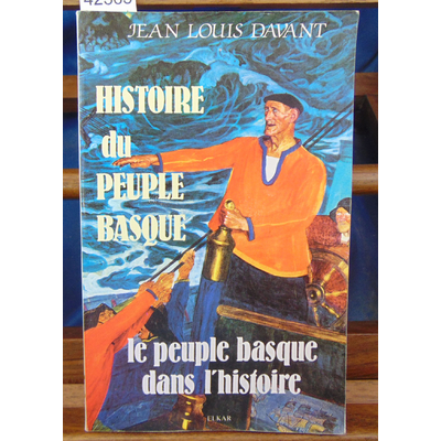Davant  : Histoire du peuple Basque ; le peuple basque dans l'histoire...